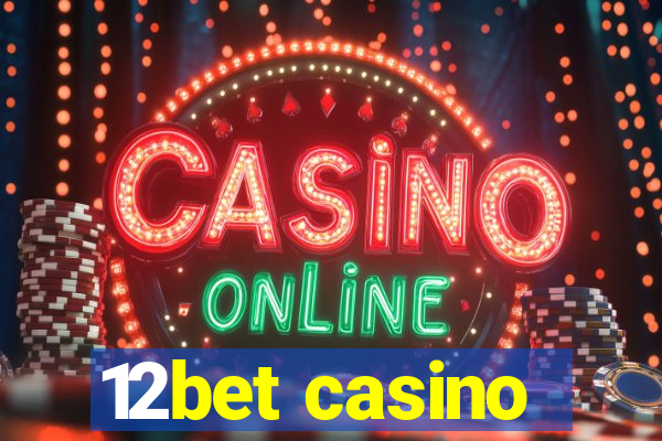 12bet casino